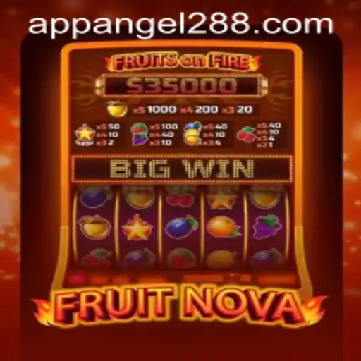 Experience the Excitement of FruitNova with Angel288: A Captivating Gaming Adventure